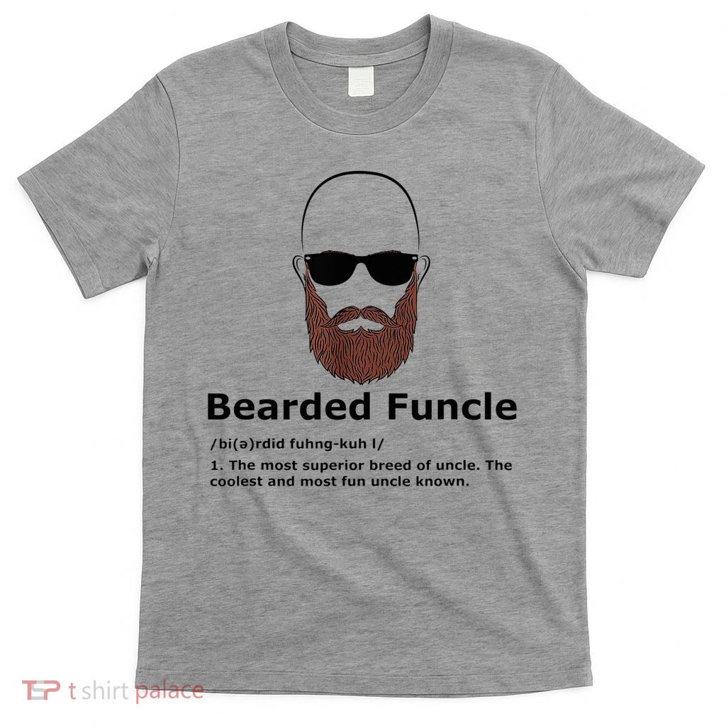 Men Bearded Funcle Funny Bald Uncle Definition T-Shirt
