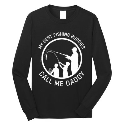 My Best Fishing Buddies Call Me Daddy FatherS Day Long Sleeve Shirt