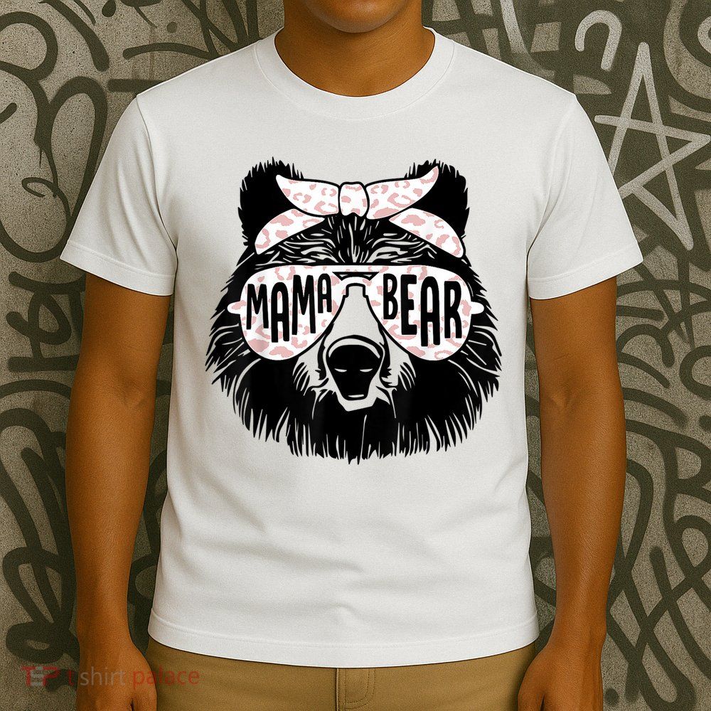 Mama Bear Face Sunglasses Mother Mom Mommy Mother's Day T-Shirt
