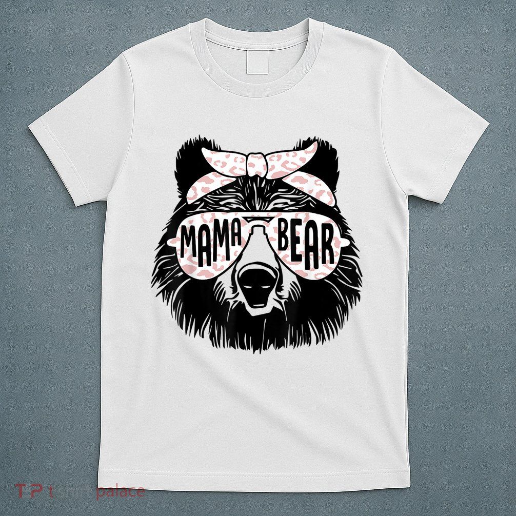 Mama Bear Face Sunglasses Mother Mom Mommy Mother's Day T-Shirt
