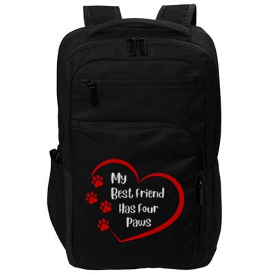 My Best Friend Has Four Paws Impact Tech Backpack