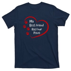 My Best Friend Has Four Paws T-Shirt