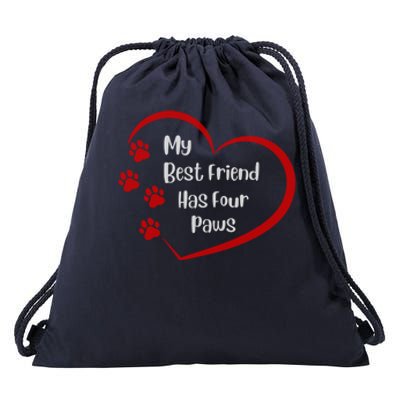 My Best Friend Has Four Paws Drawstring Bag