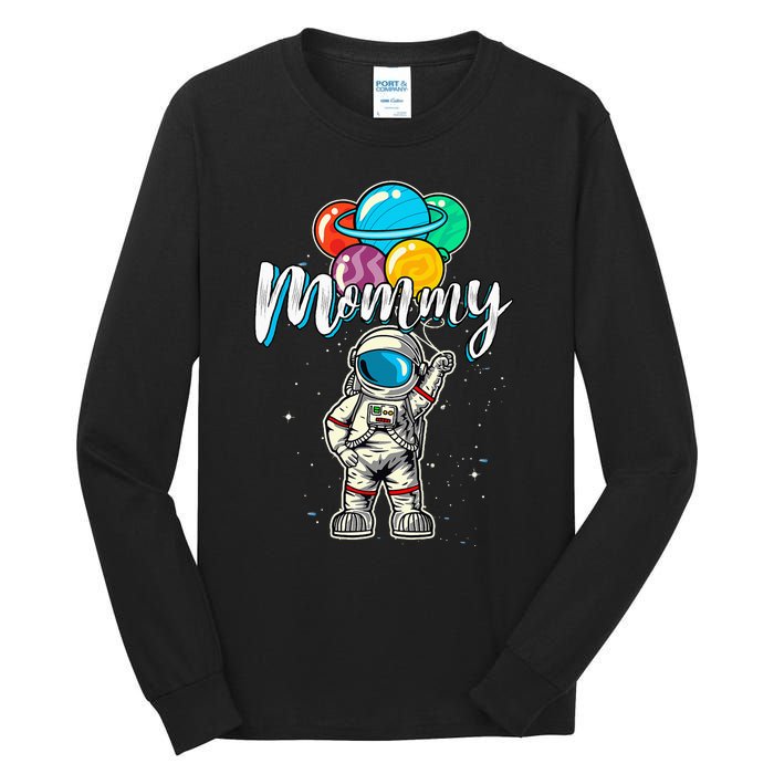 Mommy Birthday Funny Astronaut in Space Gifts Lover Tall Long Sleeve T-Shirt