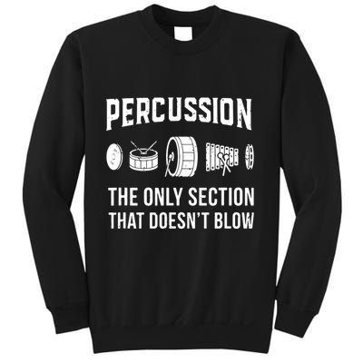 Marching Band For Drummers In Percussion Section Sweatshirt