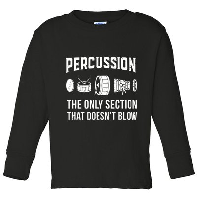 Marching Band For Drummers In Percussion Section Toddler Long Sleeve Shirt