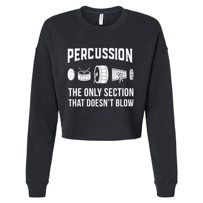 Marching Band For Drummers In Percussion Section Cropped Pullover Crew