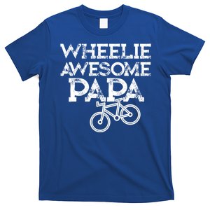 Mountain Biking Funny Gift For Grandpa Wheelie Papa Funny Great Gift Great Gift T-Shirt