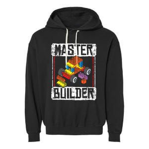 Master Builder For A Builder Block Building Blocks Bricks Garment-Dyed Fleece Hoodie