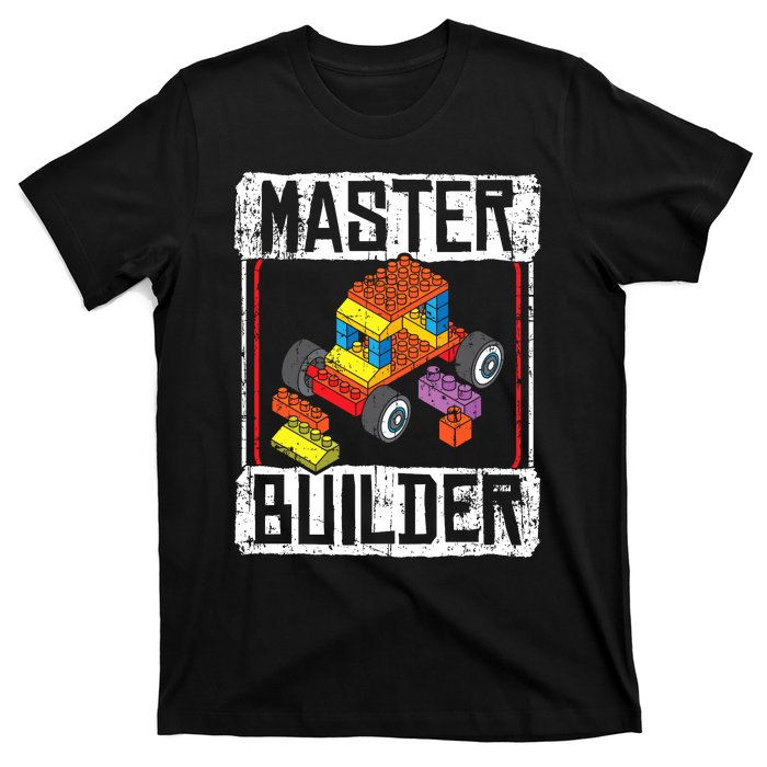 Master Builder For A Builder Block Building Blocks Bricks T-Shirt