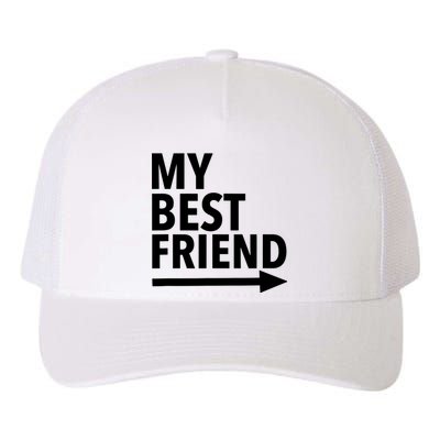 My Best Friend T With Arrow Left Yupoong Adult 5-Panel Trucker Hat