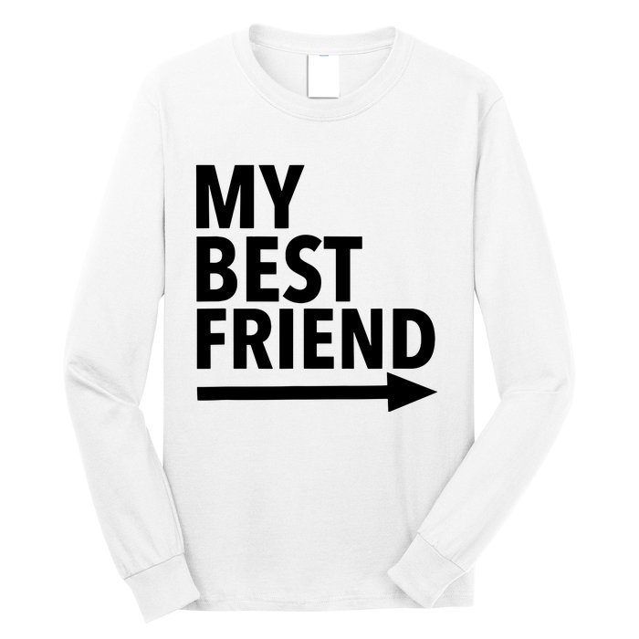 My Best Friend T With Arrow Left Long Sleeve Shirt