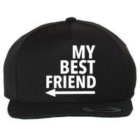 My Best Friend T With Arrow Right Wool Snapback Cap