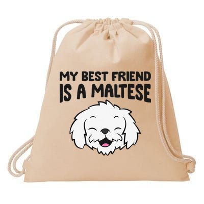 My Best Friend Is A Maltese Dog Drawstring Bag