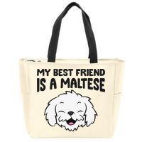My Best Friend Is A Maltese Dog Zip Tote Bag