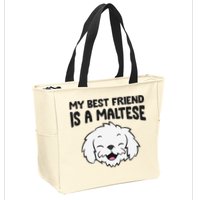 My Best Friend Is A Maltese Dog Zip Tote Bag