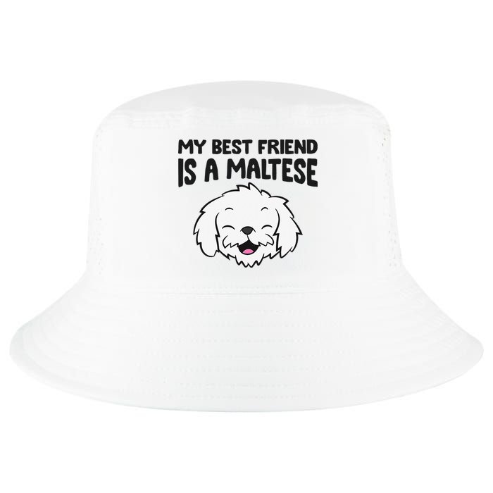 My Best Friend Is A Maltese Dog Cool Comfort Performance Bucket Hat