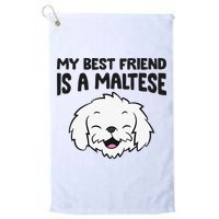 My Best Friend Is A Maltese Dog Golf Towel
