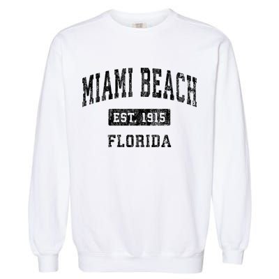 Miami Beach Florida Fl Vintage Established Sports Garment-Dyed Sweatshirt