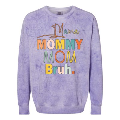 Mommy Bruh Funny Quote Gift Colorblast Crewneck Sweatshirt