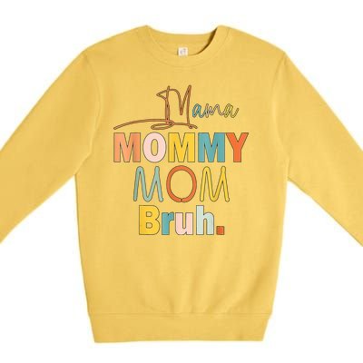 Mommy Bruh Funny Quote Gift Premium Crewneck Sweatshirt