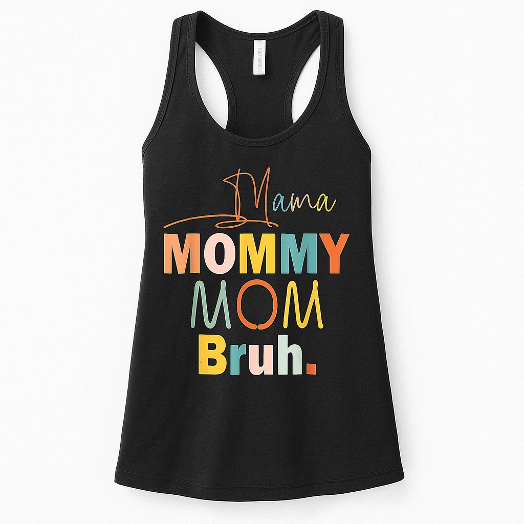 Mommy Bruh Funny Quote Gift Womens Tank Top