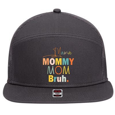 Mommy Bruh Funny Quote Gift 7 Panel Mesh Trucker Snapback Hat