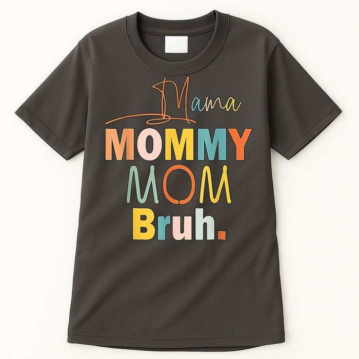 Mommy Bruh Funny Quote Gift Tall T-Shirt