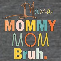 Mommy Bruh Funny Quote Gift Flatbill Hat