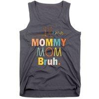 Mommy Bruh Funny Quote Gift Tank Top