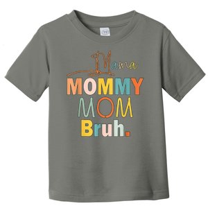 Mommy Bruh Funny Quote Gift Toddler T-Shirt