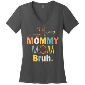 Mommy Bruh Funny Quote Gift Women's V-Neck T-Shirt