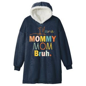 Mommy Bruh Funny Quote Gift Hooded Wearable Blanket