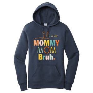 Mommy Bruh Funny Quote Gift Women's Pullover Hoodie