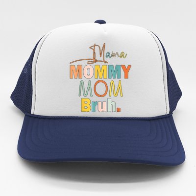 Mommy Bruh Funny Quote Gift Trucker Hat