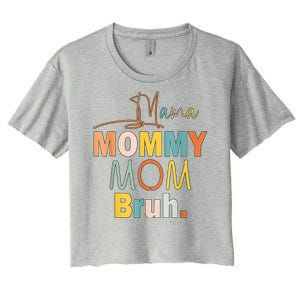 Mommy Bruh Funny Quote Gift Women's Crop Top Tee