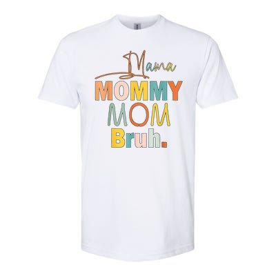 Mommy Bruh Funny Quote Gift Softstyle CVC T-Shirt