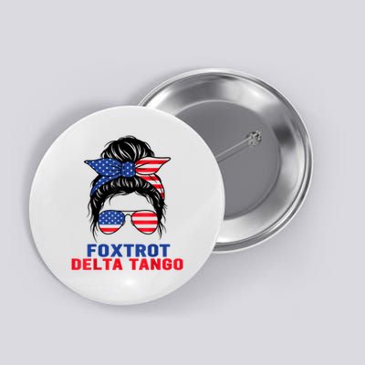 Messy Bun Foxtrots Deltas Tangos Bear Foxtrots Deltas Tango Button