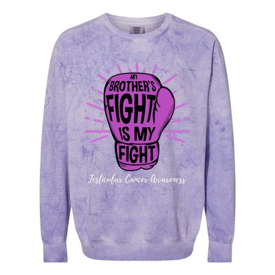 My Brothers Fight Is My Fight Testicular Cancer Awareness Colorblast Crewneck Sweatshirt