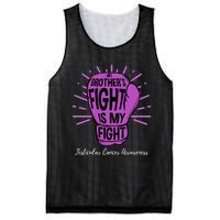 My Brothers Fight Is My Fight Testicular Cancer Awareness Mesh Reversible Basketball Jersey Tank