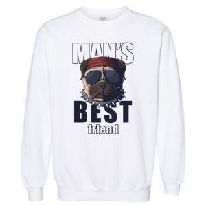 Mans Best Friend Bulldog Funny Dog Lover Garment-Dyed Sweatshirt