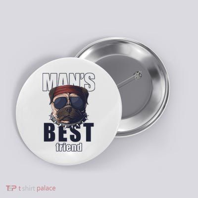 Mans Best Friend Bulldog Funny Dog Lover Button