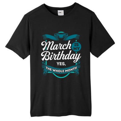 March Birthday Funny March is my Birthday Tall Fusion ChromaSoft Performance T-Shirt