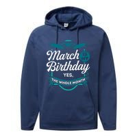 March Birthday Funny March is my Birthday Performance Fleece Hoodie