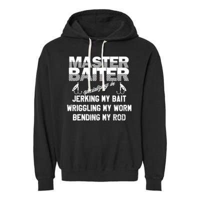 Master Baiter Funny Fishermans Skills List Gift Garment-Dyed Fleece Hoodie