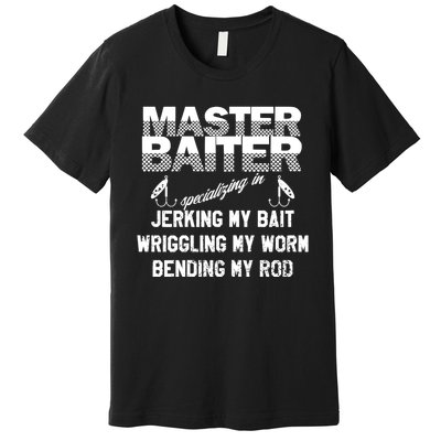 Master Baiter Funny Fishermans Skills List Gift Premium T-Shirt