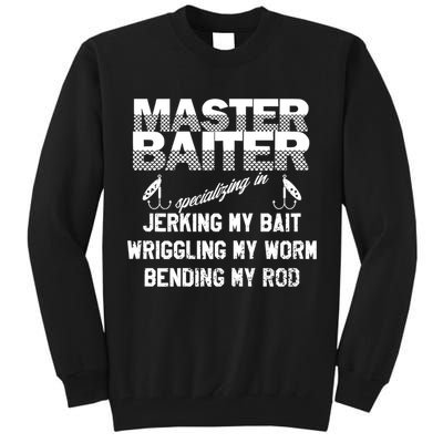 Master Baiter Funny Fishermans Skills List Gift Tall Sweatshirt