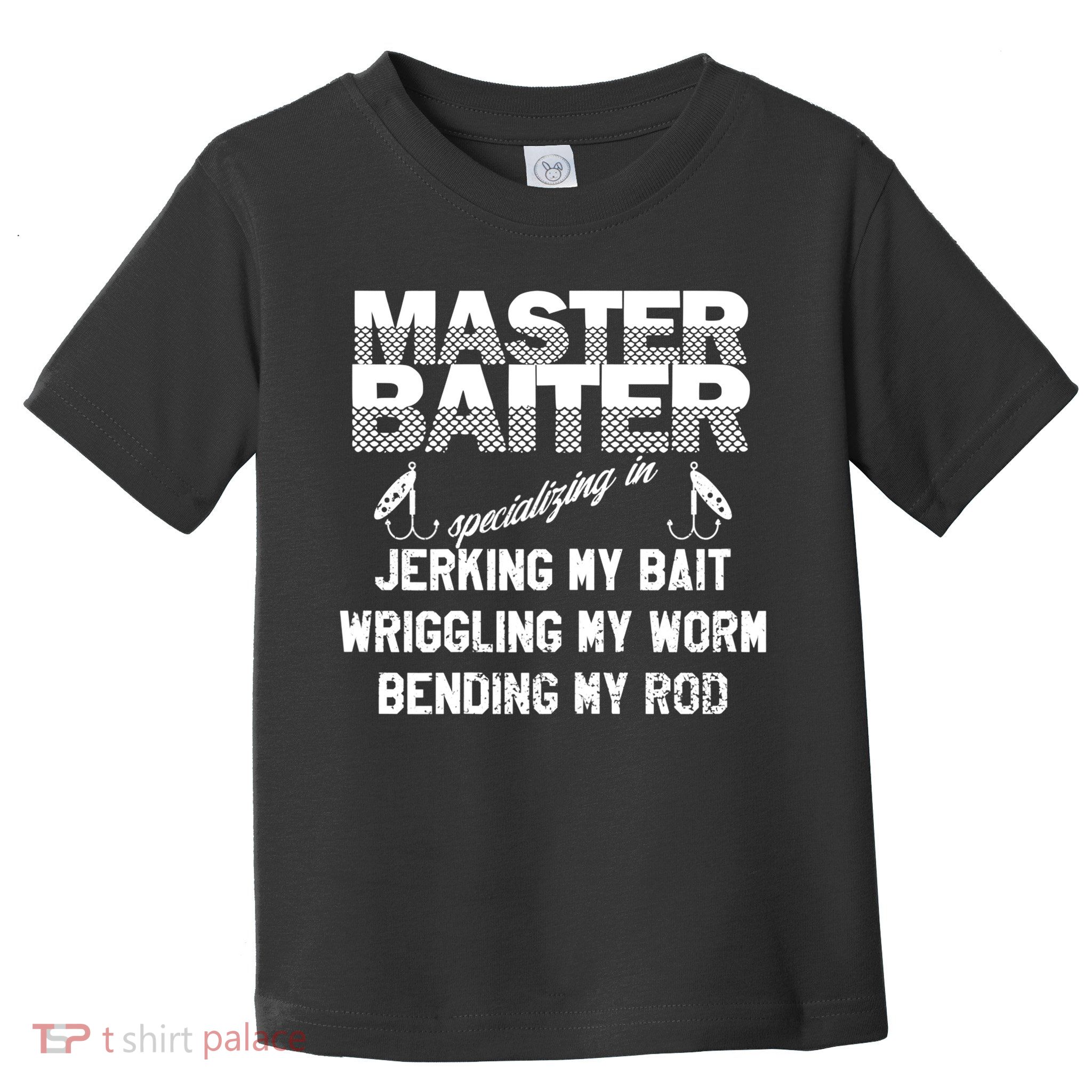 Master Baiter Funny Fishermans Skills List Gift Toddler T-Shirt