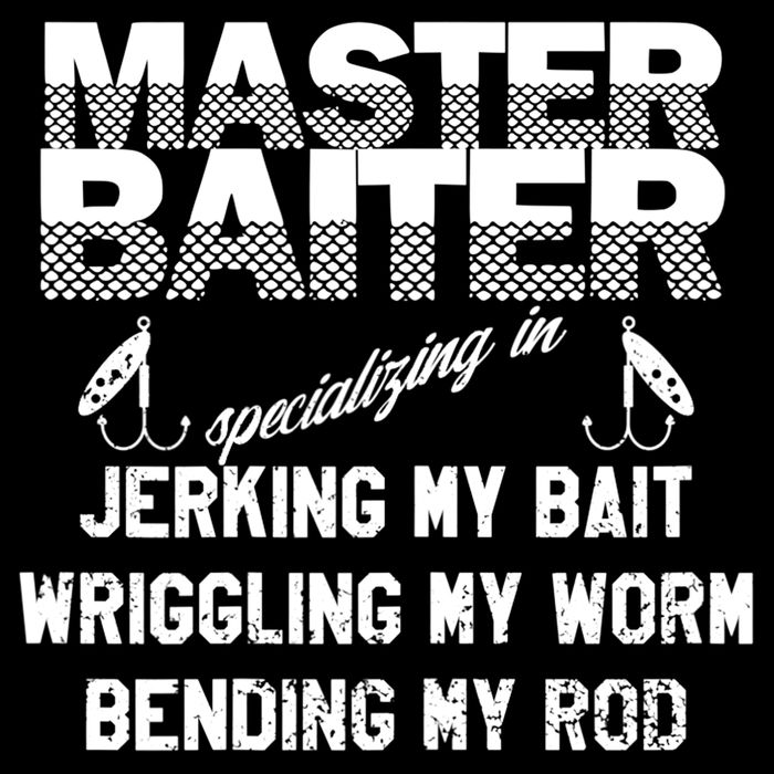 Master Baiter Funny Fishermans Skills List Gift Toddler T-Shirt