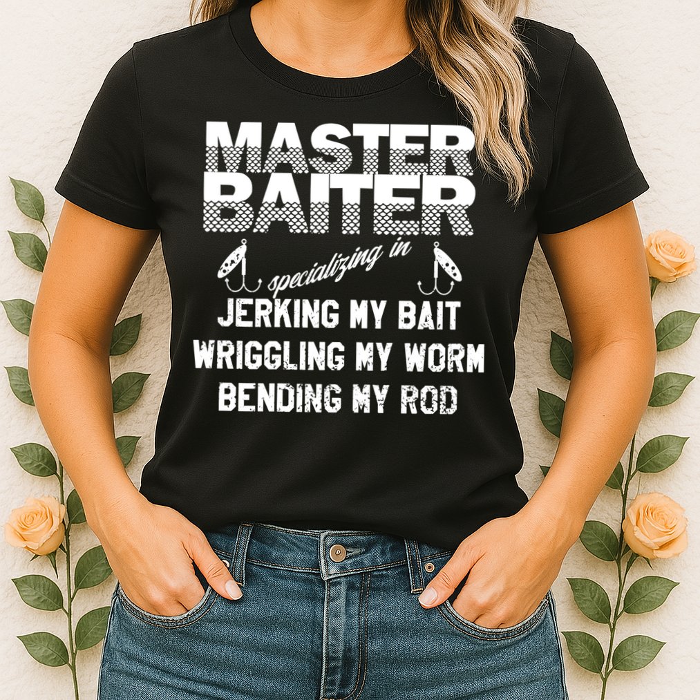 Master Baiter Funny Fishermans Skills List Gift Womens T-Shirt